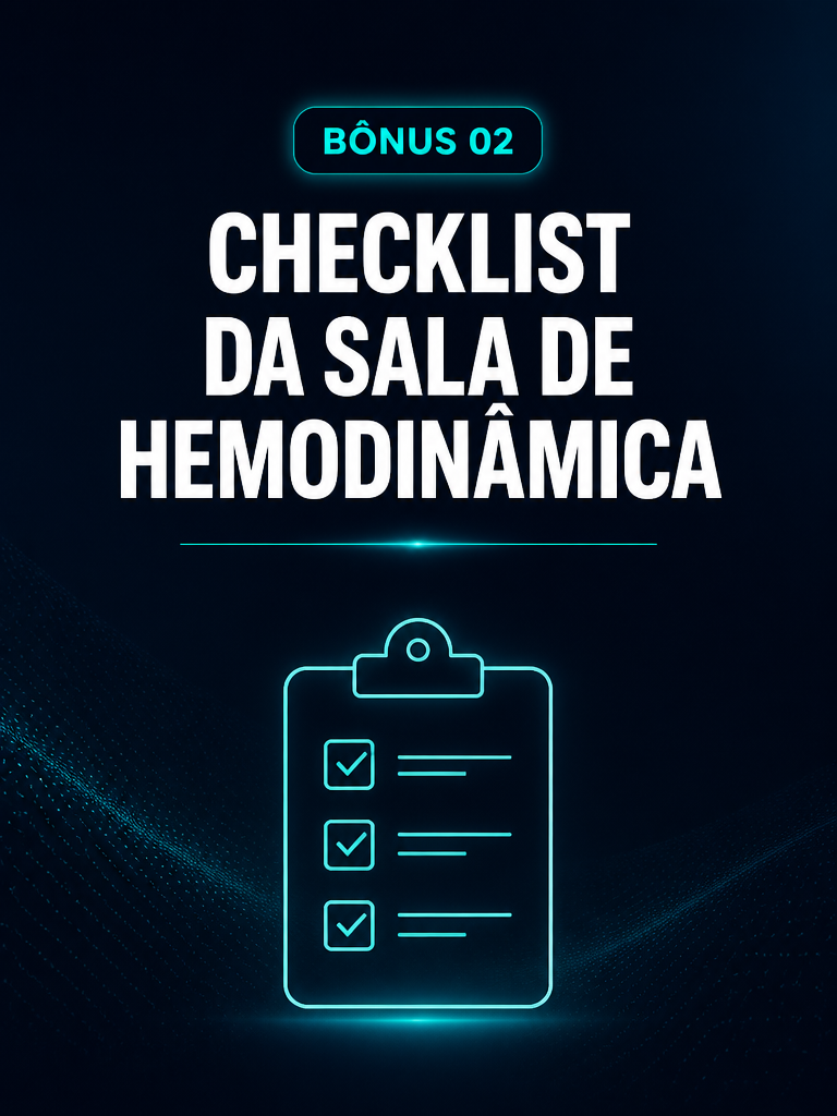Bônus 2 — Checklist da Sala de Hemodinâmica